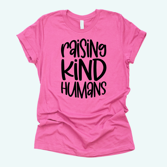 Raising Kind Humans tshirts