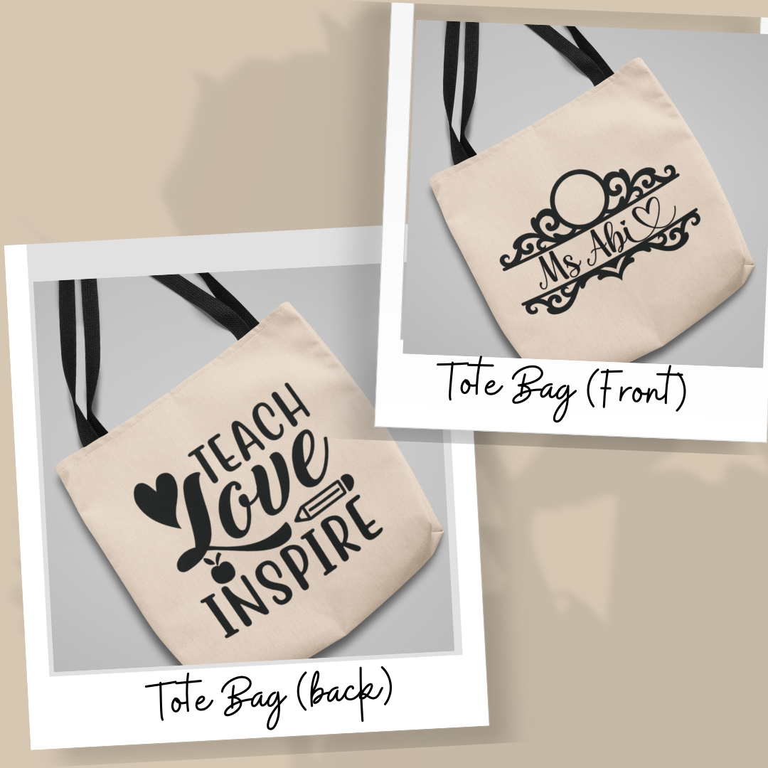 Teach, Love, Inspire Tote Bag