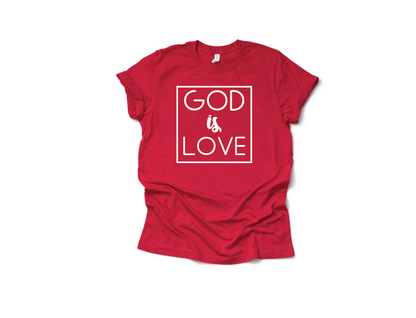 God is Love T Shirt