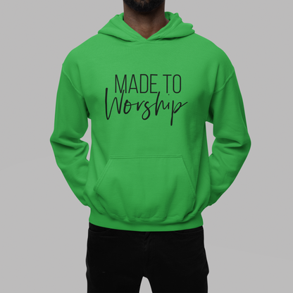 Made to Worship Hoodie